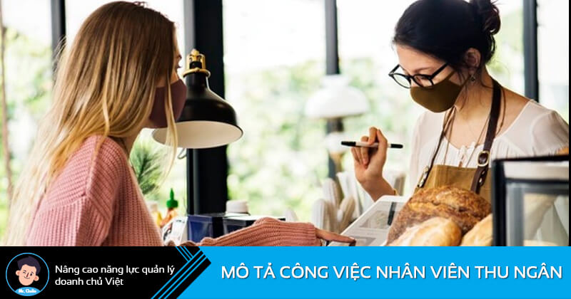 Mô Tả Công Việc Nhân Viên Thu Ngân Quán Cafe