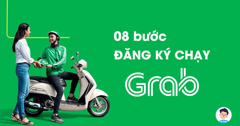 8 bước đăng ký chạy Grab 2 bánh: Grabbike, GrabFood, GrabExpress, GrabMart • Mr Quản